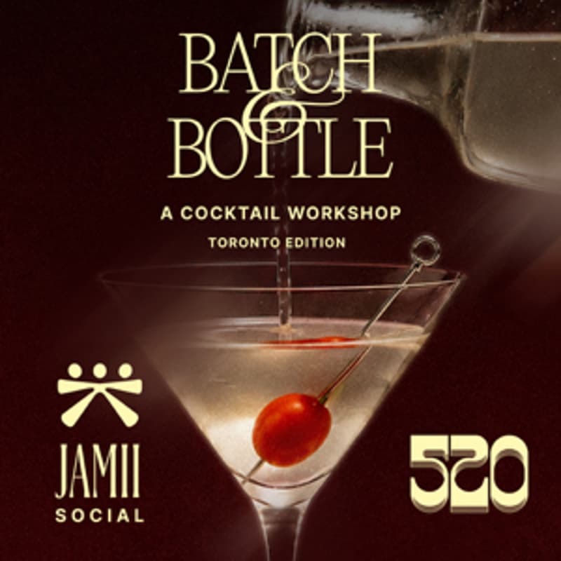 Cover Image for Batch & Bottle: Toronto Cocktail Workshop