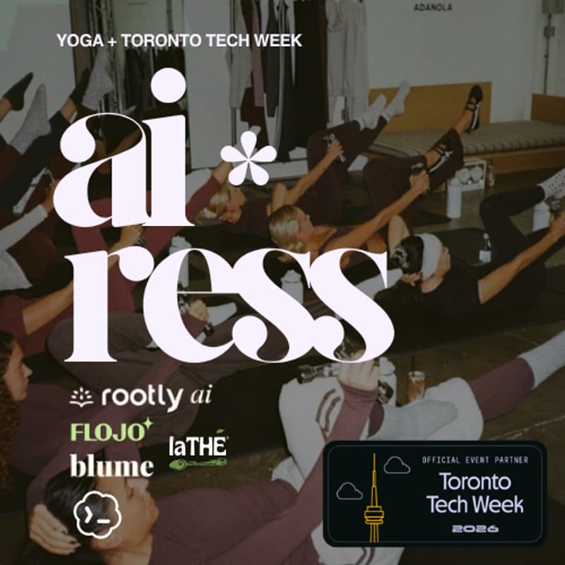 Cover Image for unwind with airess: toronto tech week
