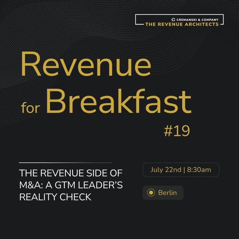 Cover Image for Revenue for Breakfast #19 - The Revenue Side of M&A: A GTM Leader’s Reality Check