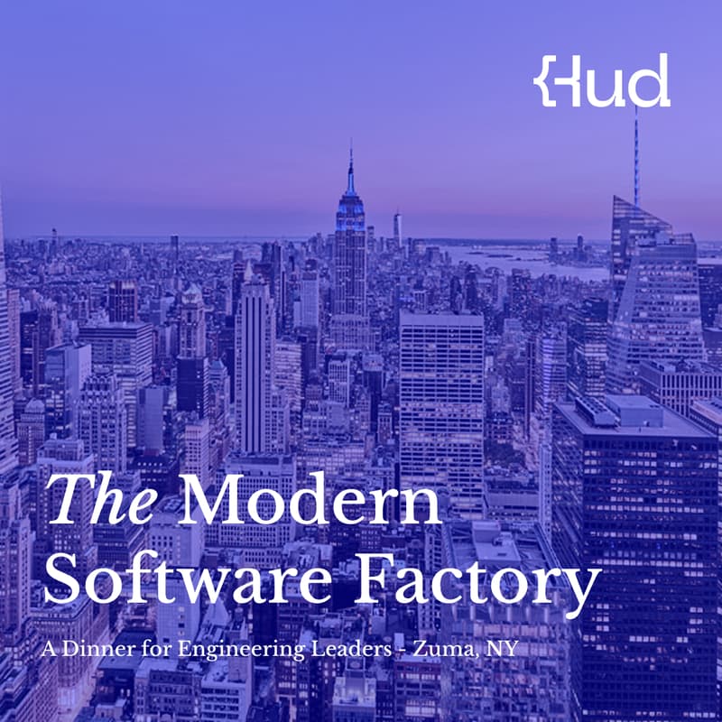 Cover Image for The Modern Software Factory: A Dinner for Engineering Leaders | New York