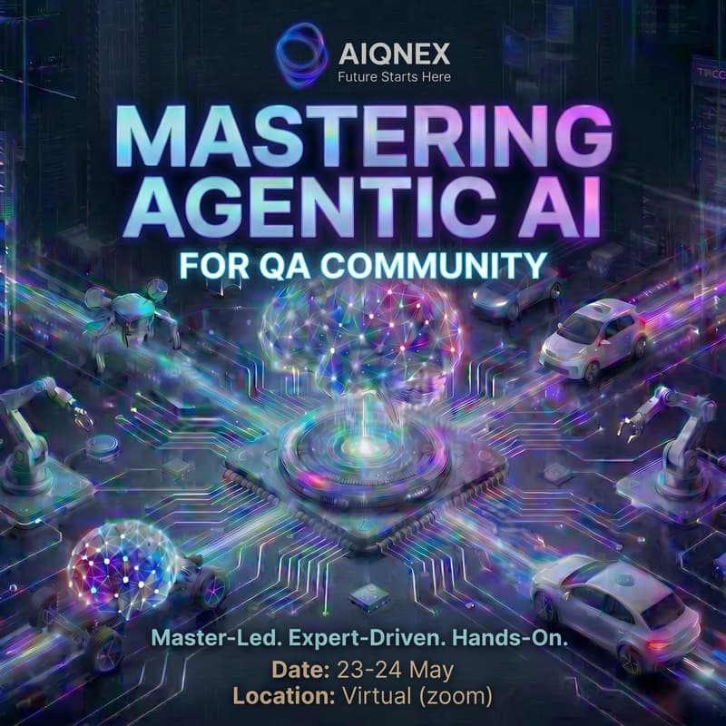 Cover Image for [Course] Mastering Agentic AI | QA Community | AIQNEX (Singapore)