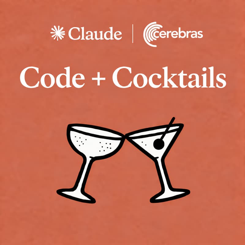 Cover Image for Claude x Cerebras: Code + Cocktails