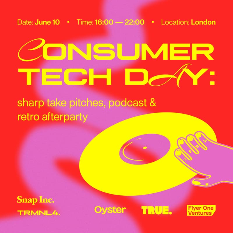 Cover Image for Consumer tech day: sharp take pitches, podcast & retro afterparty