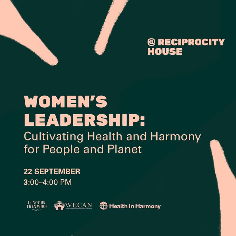 Cover Image for Women’s Leadership: Cultivating Health and Harmony for People and Planet @ Reciprocity House