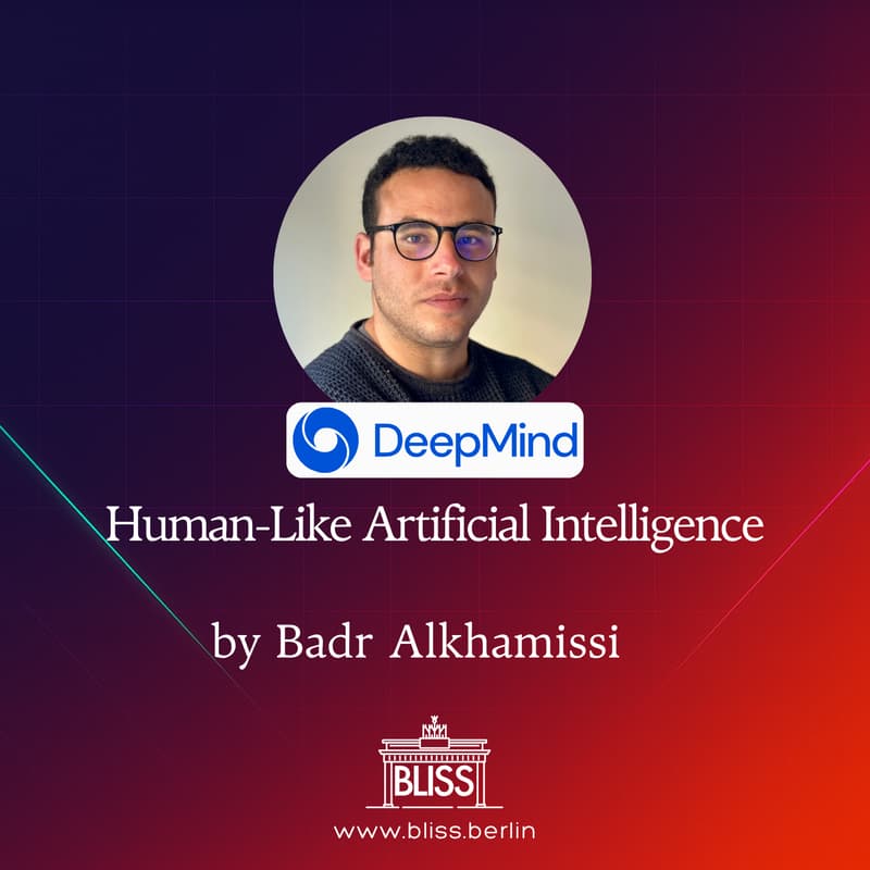 Cover Image for BLISS AI Speaker Series: Human-Like Artificial Intelligence - Badr Alkhamissi