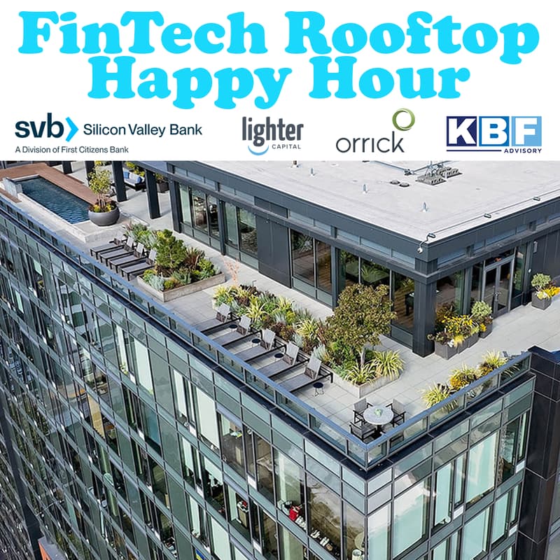 Cover Image for SVB FinTech Rooftop Happy Hour, w. KBF Advisory, Lighter Capital & Orrick