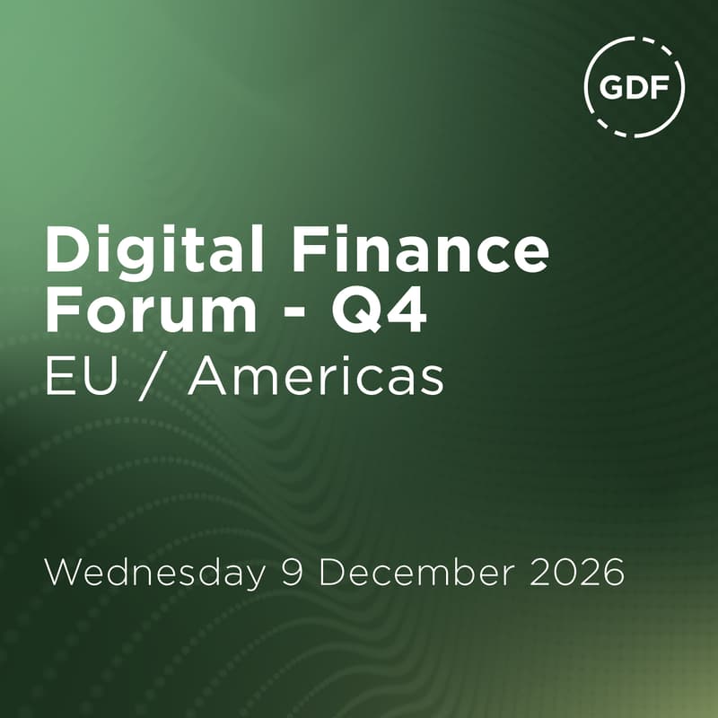 Cover Image for GDF Digital Finance Forum Q4 | EU / Americas
