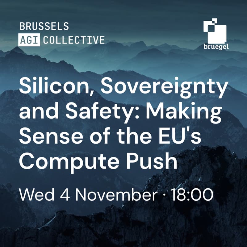 Cover Image for Silicon, Sovereignty and Safety: Making Sense of the EU's Compute Push (Brussels AGI Collective)