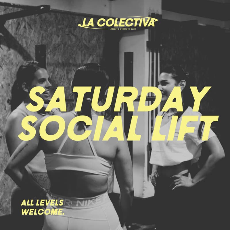 Cover Image for La Colectiva: Saturday Social Lift