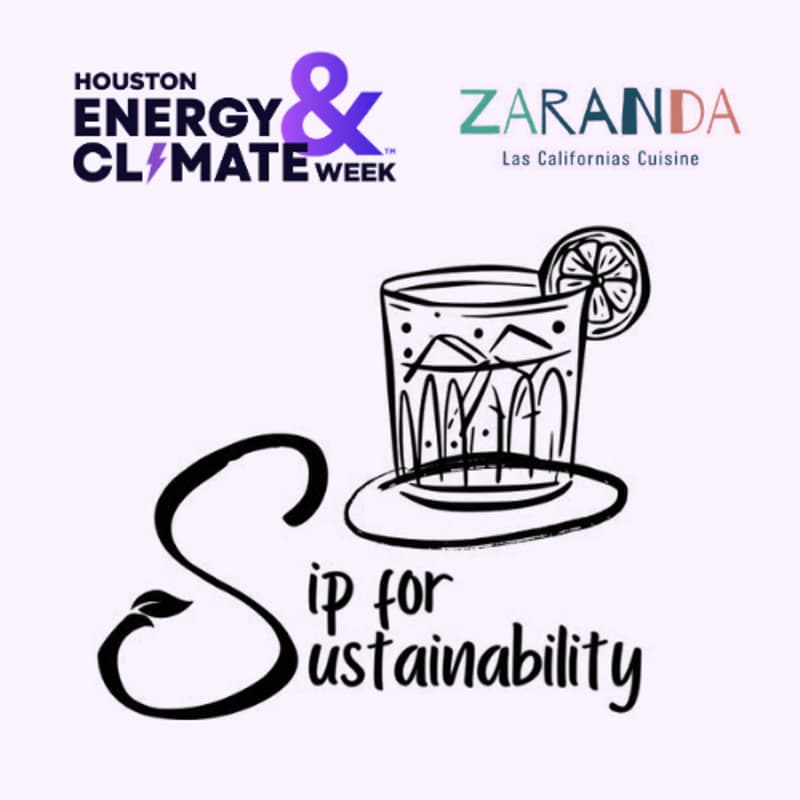 Cover Image for Houston Energy & Climate Week: Sip for Sustainability @ Zaranda Networking Event