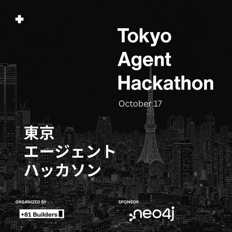 Cover Image for Tokyo Agent Hackathon – 東京エージェントハッカソン