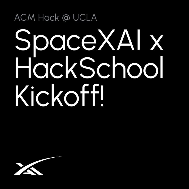 Cover Image for ACM Hack x SpaceXAI HackSchool Kickoff!