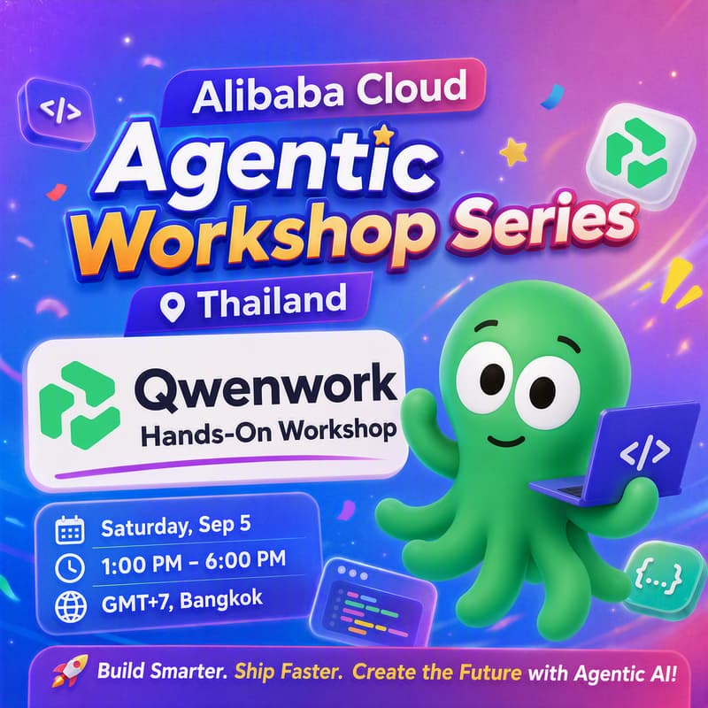 Cover Image for [Alibaba Cloud Agentic Workshop Series Thailand] - QwenWork Hands-On Workshop