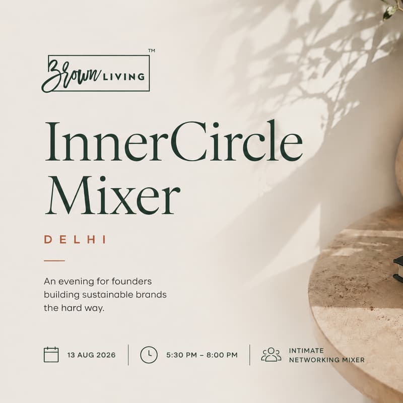 Cover Image for InnerCircle: Sustainable Brand Founders Mixer - Delhi