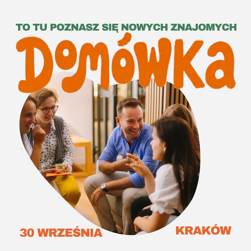 Cover Image for Domówka FriendZone Kraków bez telefonu | spotkanie dla ludzi po 30-tce i 40-tce | poznaj nowych znajomych