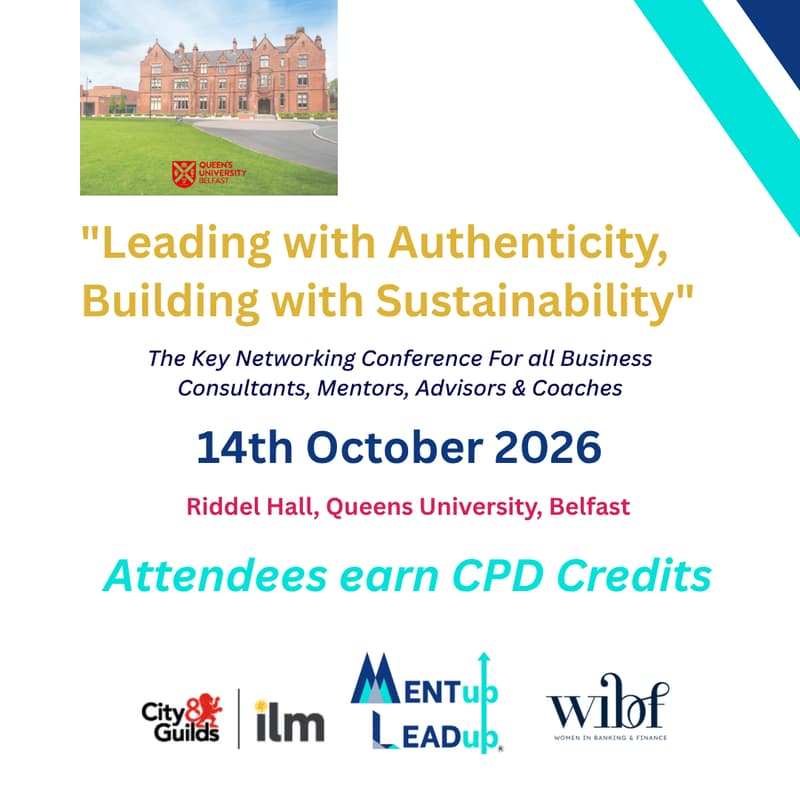 Cover Image for "Leading with Authenticity, Building with Sustainability" For all Business Consultants, Mentors, Advisors & Coaches, 2026