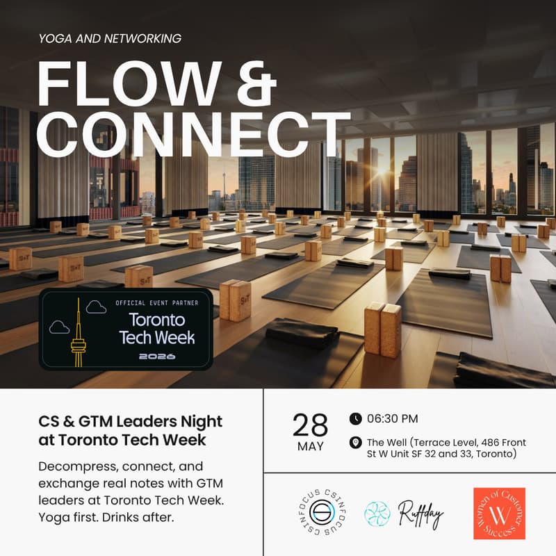 Cover Image for Flow & Connect: CS & GTM Leaders Night at Toronto Tech Week