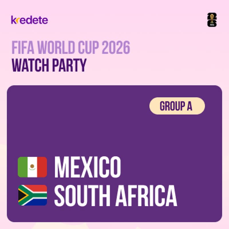 Cover Image for Kredete Presents; Mexico 🇲🇽 vs South Africa 🇿🇦 Watch Party