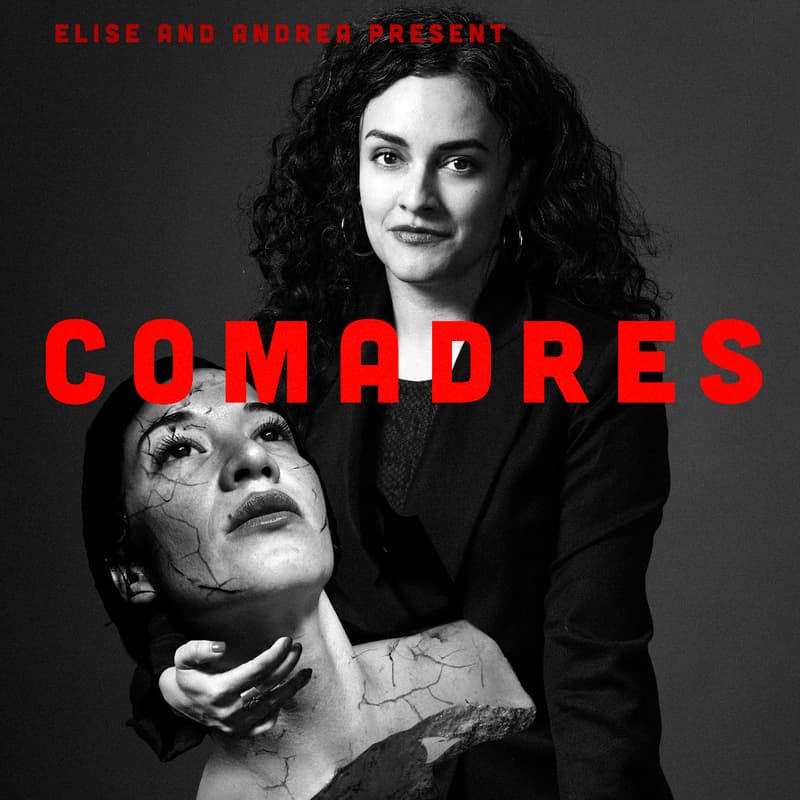 Cover Image for Andrea and Elise present: COMADRES