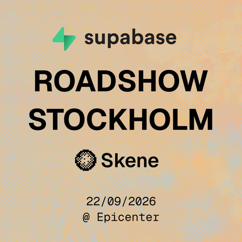 Cover Image for Supabase Roadshow Stockholm with Skene