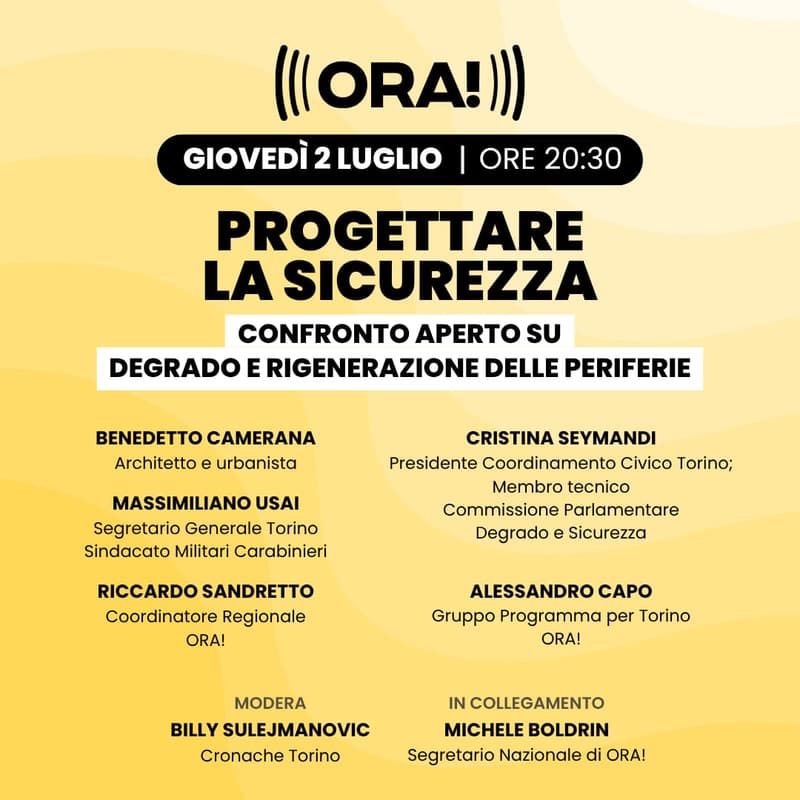 Cover Image for ORA! Torino - Progettare la sicurezza: confronto aperto su degrado e rigenerazione delle periferie