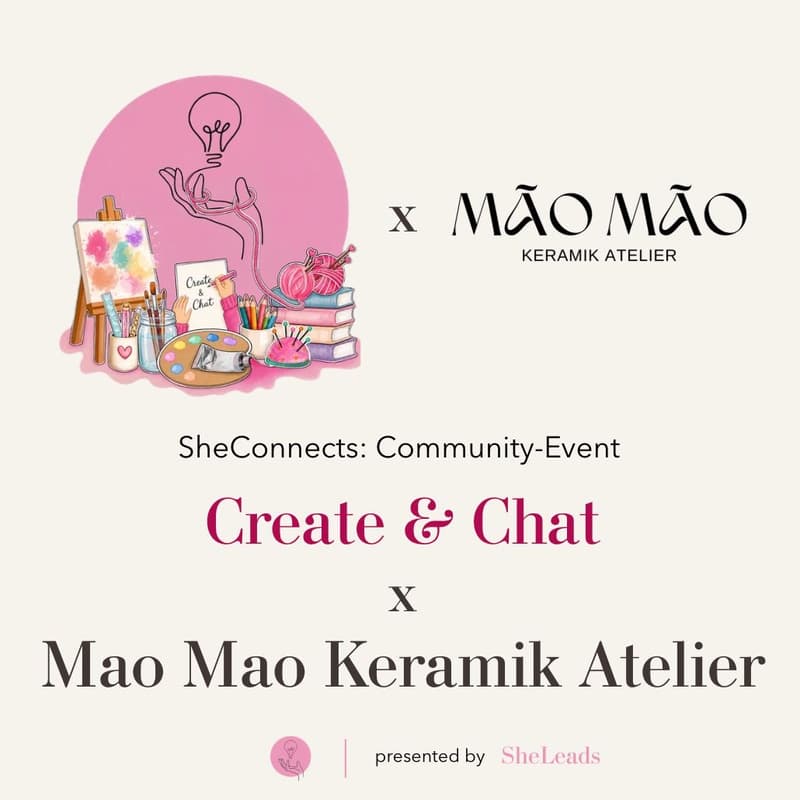 Cover Image for SheConnects: SheLeads Community Event - Create&Chat x Mao Mao Keramik Atelier (Berlin)