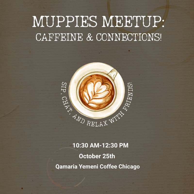 Cover Image for Muppies Meetup: Caffeine & Connections