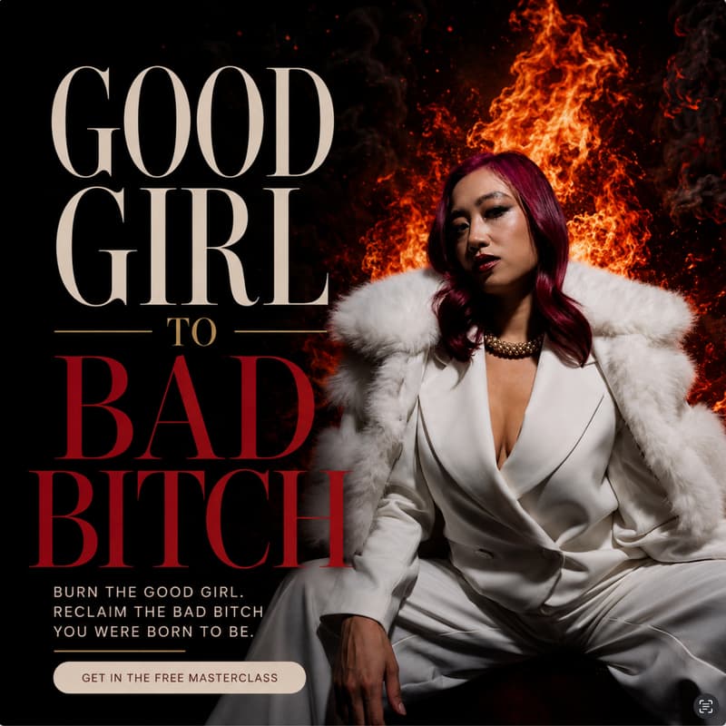 Cover Image for Good Girl to Bad Bitch Masterclass