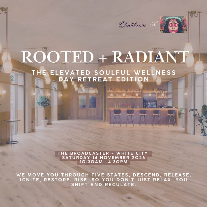 Cover Image for Rooted and Radiant - The Elevated Soulful Wellness Day Retreat Edition