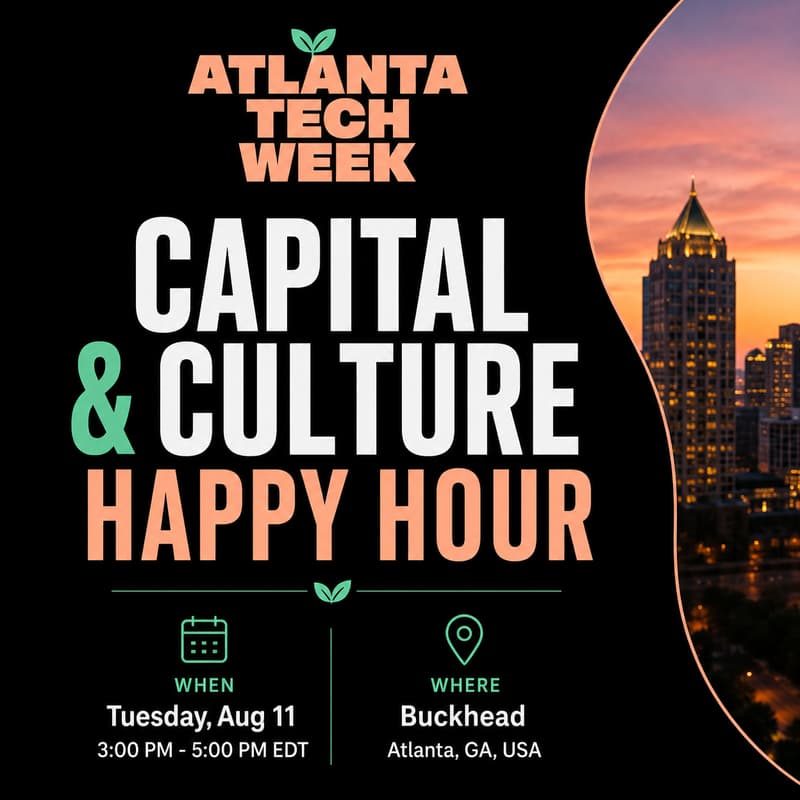 Cover Image for Capital & Culture Happy Hour #ATLTechWeek