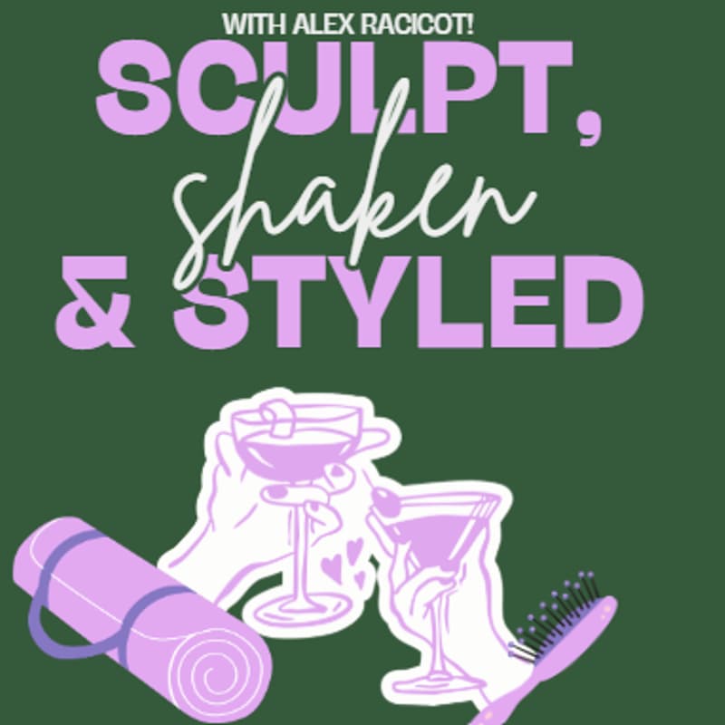 Cover Image for Sculpt, Shaken & Styled