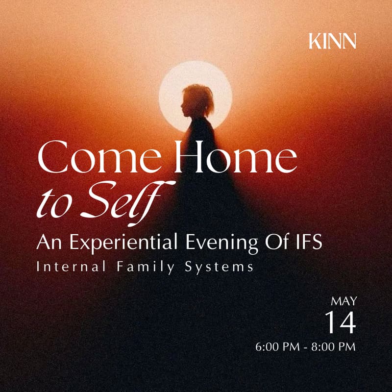 Cover Image for Come Home To Self - An Experiential Evening Of IFS (Internal Family Systems)