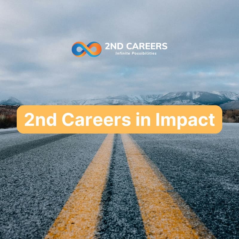 Cover Image for 2nd Careers in Impact: A Structured Pathway