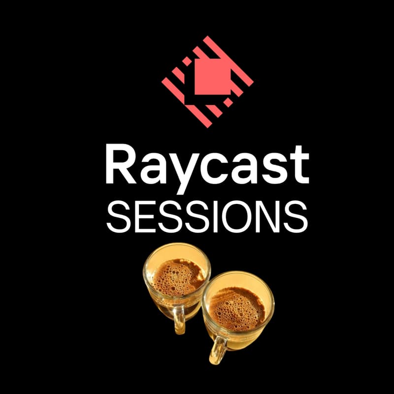 Cover Image for Raycast Sessions
