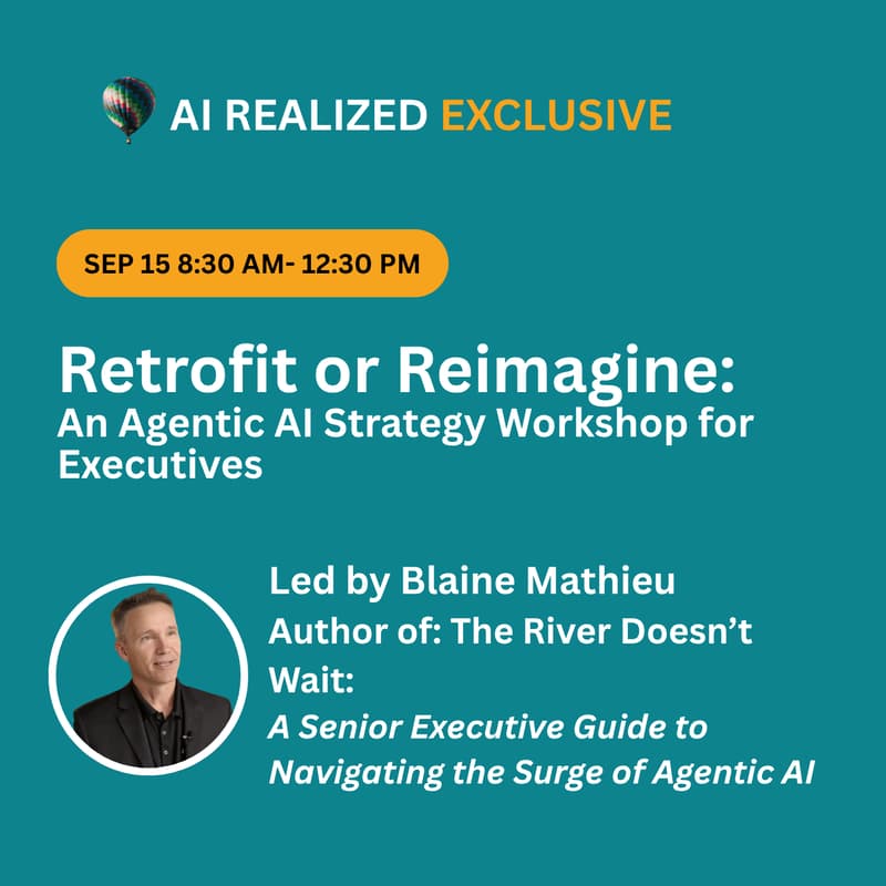 Cover Image for Retrofit or Reimagine: An Agentic AI Strategy Workshop for Executives