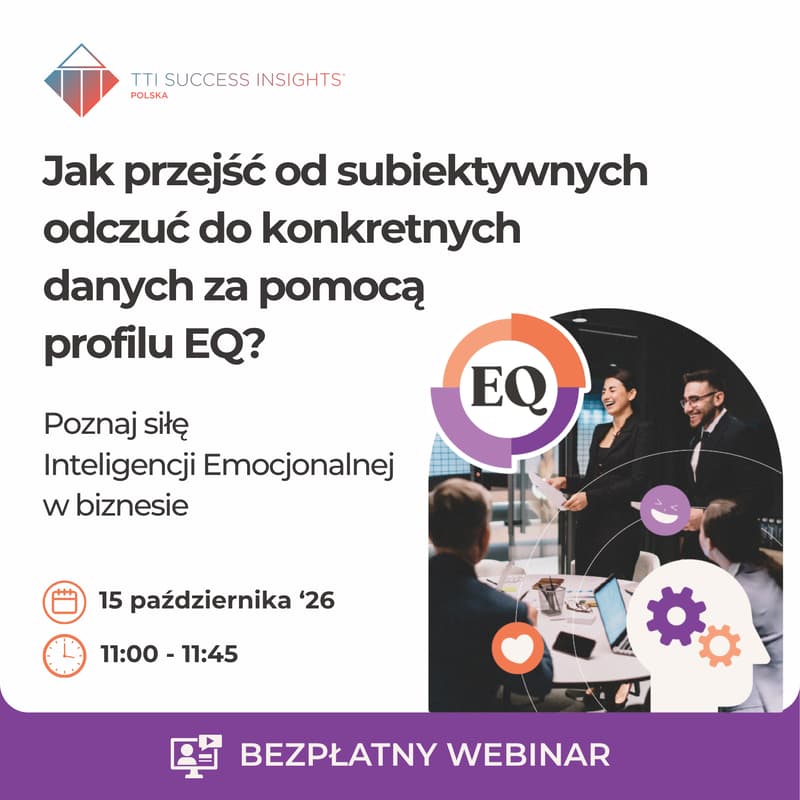 Cover Image for (Webinar) Jak przejść od subiektywnych odczuć do konkretnych danych za pomocą profilu EQ?