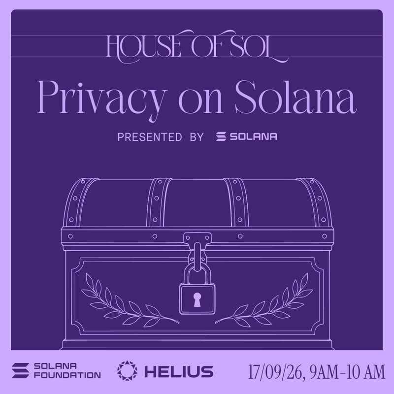 Cover Image for House of Sol Workshops - Privacy on Solana