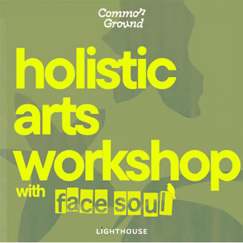 Cover Image for Holistic Arts Workshop with Facesoul