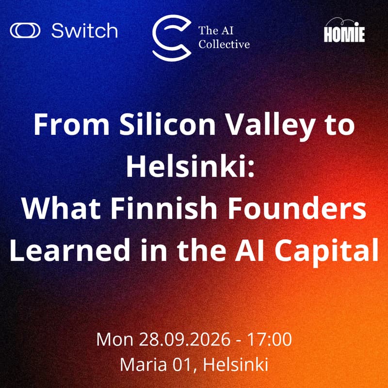 Cover Image for From Silicon Valley to Helsinki: What Finnish Founders Learned in the AI Capital