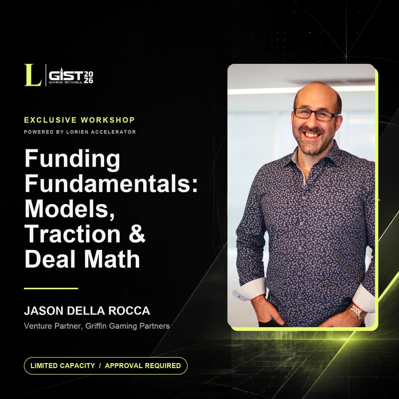 Cover Image for Funding Fundamentals for Game Studios by Jason Della Rocca (Powered by Lorien Accelerator at Gaming Istanbul)