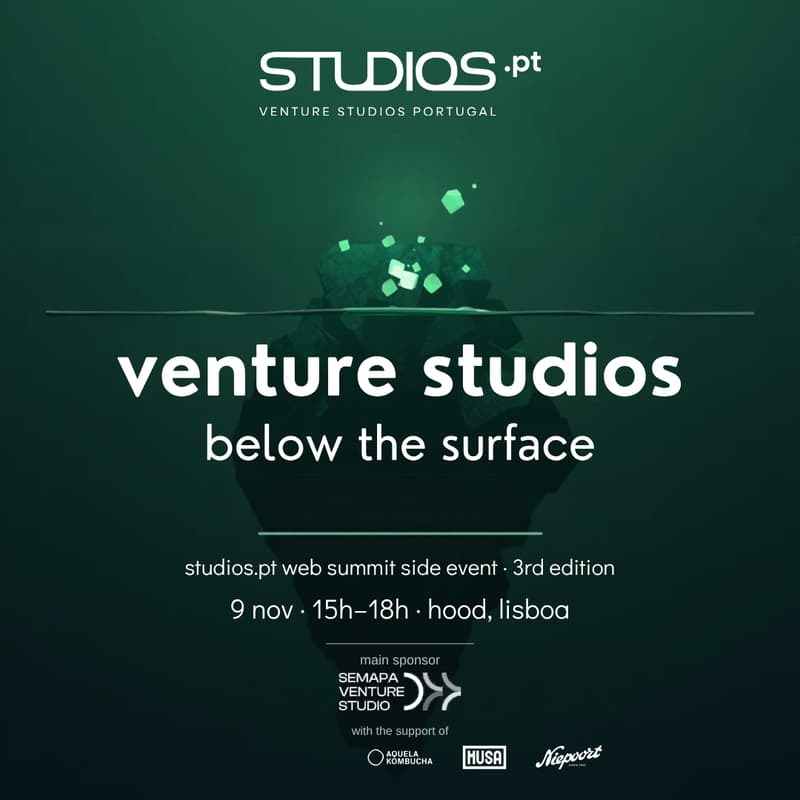 Cover Image for Venture Studios: Below the Surface | STUDIOS.PT Web Summit Side Event
