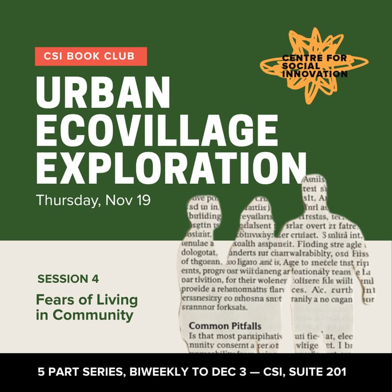 Cover Image for CSI Book Club: Toronto Urban Ecovillage Exploration (sessions 4 & 5)