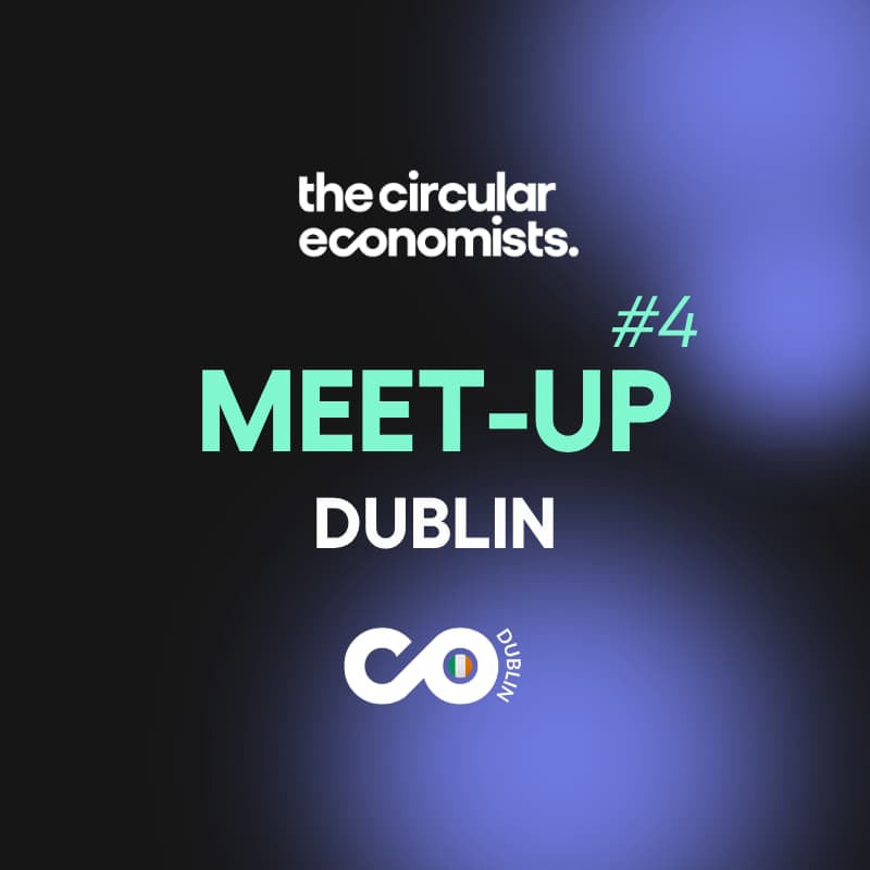 Cover Image for The Circular Economists Meet-up: Dublin 🇮🇪