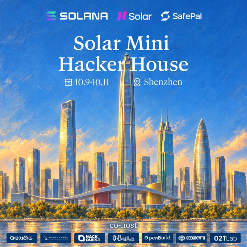 Cover Image for Solar mini Hacker House OpenBuild x 登链 · Shenzhen