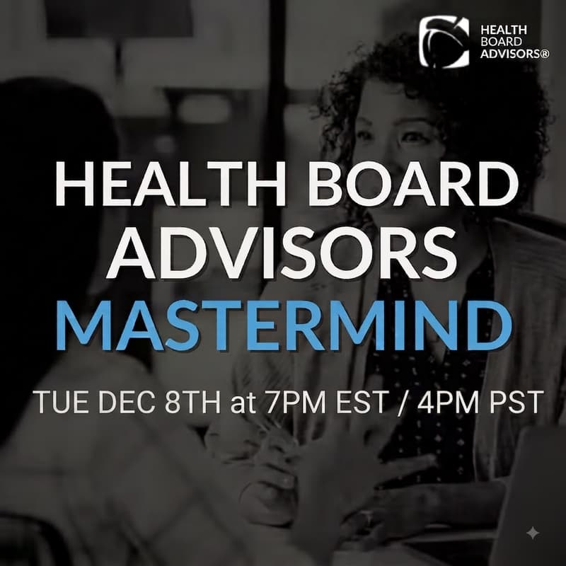 Cover Image for Health Board Advisors Mastermind