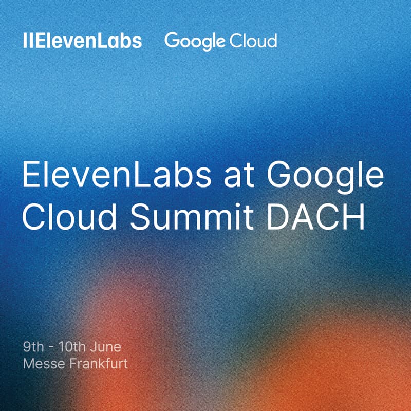 Cover Image for Meet ElevenLabs at Google Cloud Summit 2026