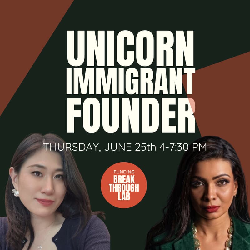 Cover Image for Immigrant Founders: 🍷 Wine, Pitch, Network, & Learn from Unicorn Founder Sharmin Ali & VC Teresa Ge
