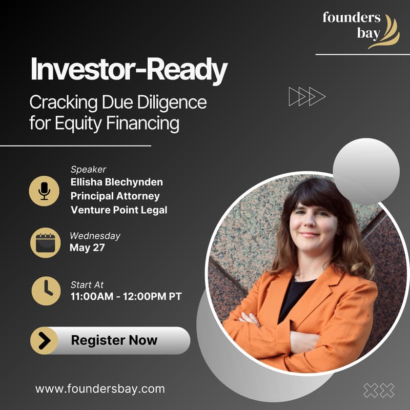 Cover Image for Founders Bay Virtual Workshop: Investor-Ready: Cracking Due Diligence for Equity Financing