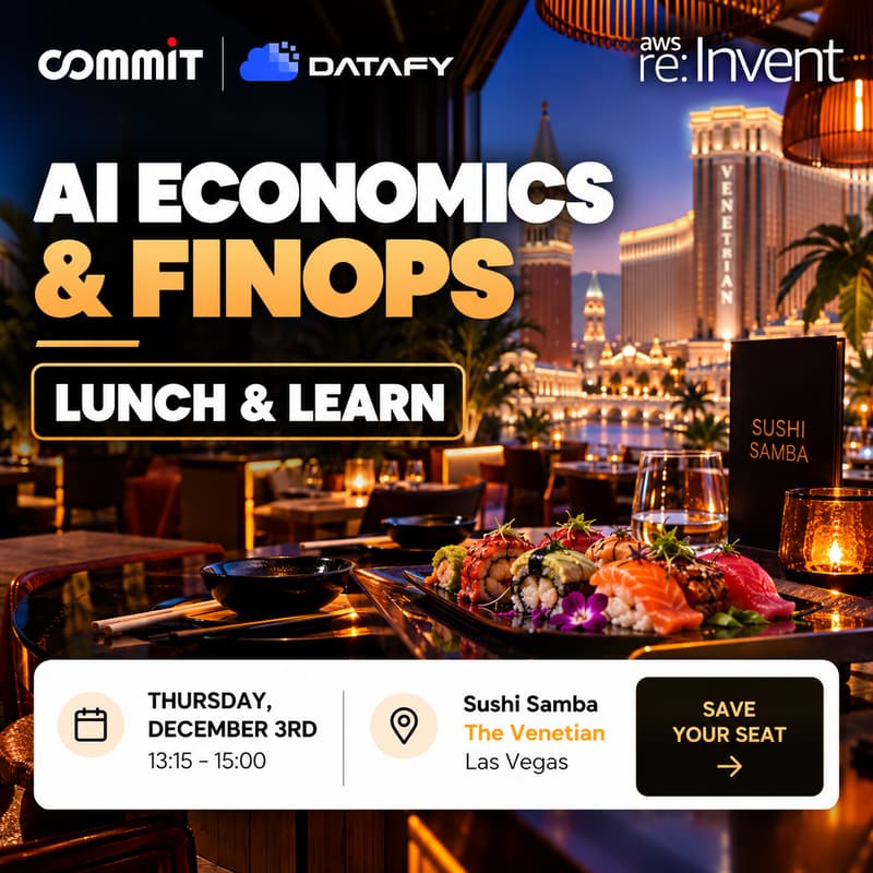 Cover Image for Commit & Datafy AI Economics & FinOps Lunch & Learn