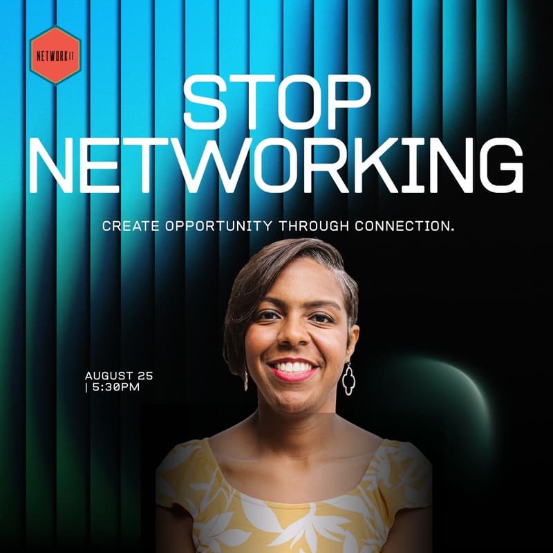 Cover Image for STOP Networking. Create Opportunity Through Connection.
